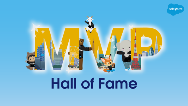 The Salesforce MVP Hall of Fame is a special community of Salesforce’s most dedicated long-time Salesforce MVPs who have dedicated themselves to the Trailblazer Community in deep and meaningful ways for many years.